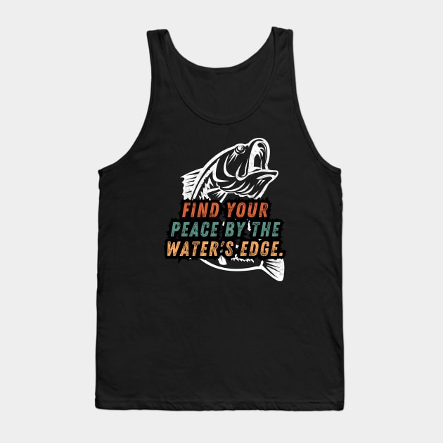 Fishing Quote Find Your Peace By The Water's Edge Vintage Tank Top by Art-Jiyuu